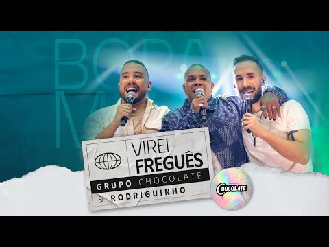 Grupo Chocolate e Rodriguinho - Virei Freguês (Ao Vivo)