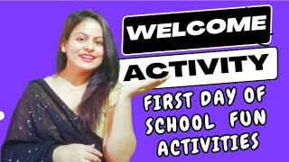 Welcome Activity -Activities for first day of school || Things to do at first week as a teacher
