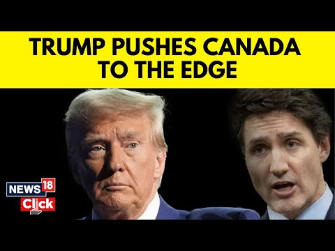 Donald Trump Is Stoking Political Mayhem In Canada | US News | Justin Trudeau | Canada News | N18G