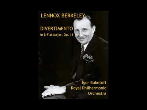 Lennox Berkeley: Divertimento in B Flat Major, Op. 18 [Buketoff-RPO]