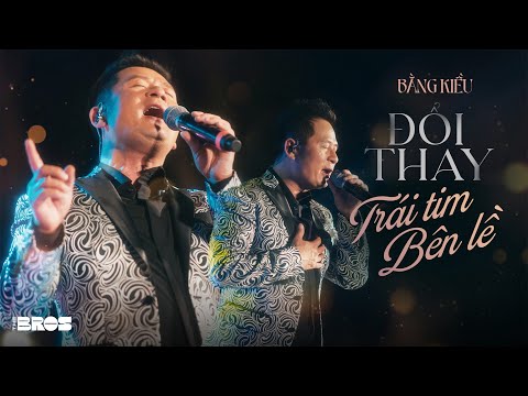 LK Đổi Thay & Trái Tim Bên Lề - Bằng Kiều live at #souloftheforest