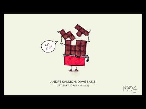 Andre Salmon, Dave Sanz - Get Soft (Original Mix)