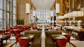 [🇰🇷- 6] Josun Palace Hotel Seoul Gangnam Luxury Collection Hotel 4️⃣ : Constans 
