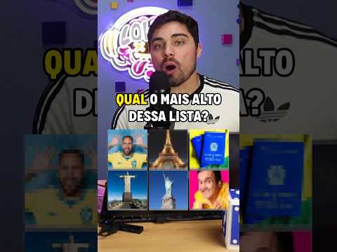 Qual o MAIS ALTO dessa Lista?