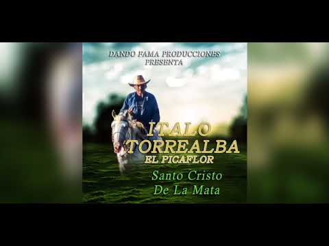 Italo Torrealba "El Picaflor" - Santo Cristo De La Mata (Audio)