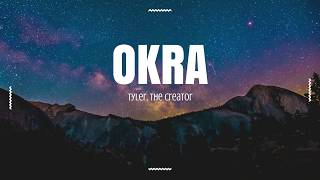 OKRA  -  Tyler, The Creator ( Official Lyric Video )