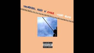 TruRebel Migs - Tight Rope (Feat. Cozz)