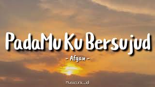 Download lagu PadaMu Ku Bersujud - Afgan || (Lirik Lagu) Cover by MusicLirik_id🎶 mp3