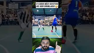 ELE NÃO GOSTOU DE SER DRIBLADO #futebol #football #futbol #futeball