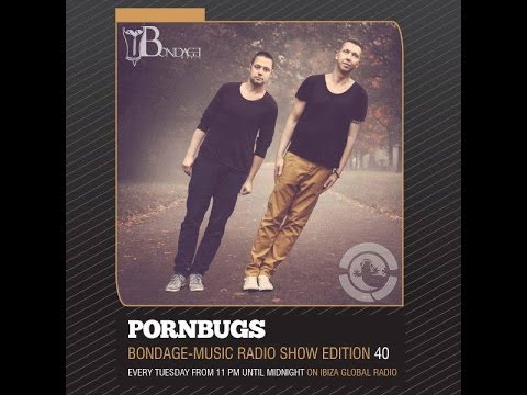 Bondage Music Radio - Edition 40 mixed by Pornbugs