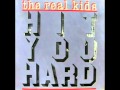 The Real Kids - right when it's right