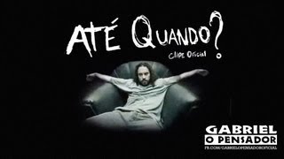 Até quando? Music Video