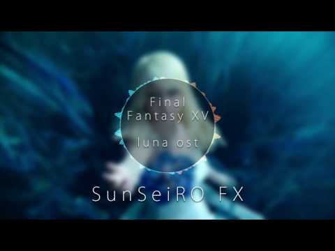 Final Fantasy XV - Luna OST Orchestra Cover