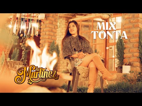 Los Martínez - Mix Tonta (Video Oficial) 4K