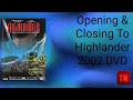 Opening Closing To Highlander 2002 DVD