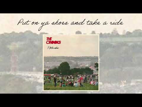 The Crooks - I Wonder (Official Lyric Video)