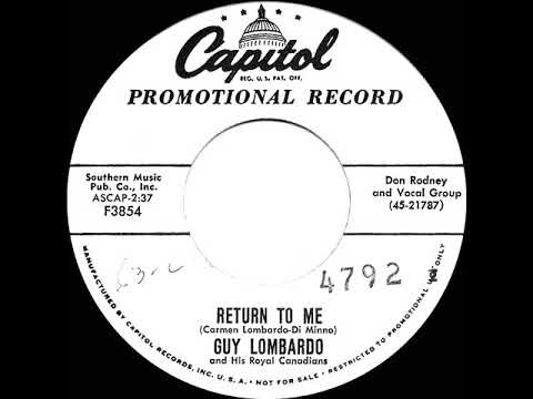1958 Uncharted 45s: Guy Lombardo - Return To Me (Don Rodney & group, vocal)