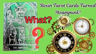 #197 Revamped Resin Tarot Cards Turned Steampunk, What?