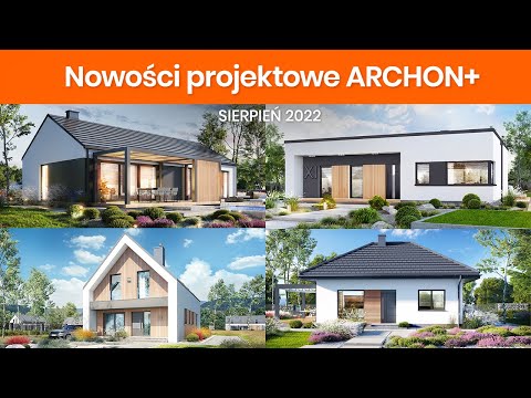 NOWOŚCI w ofercie Biura Projektów ARCHON+ - sierpień 2022 r.