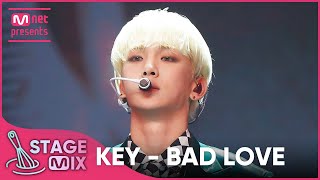 Download lagu [교차편집] 키 - BAD LOVE (KEY 'BAD LOVE' StageMix) mp3
