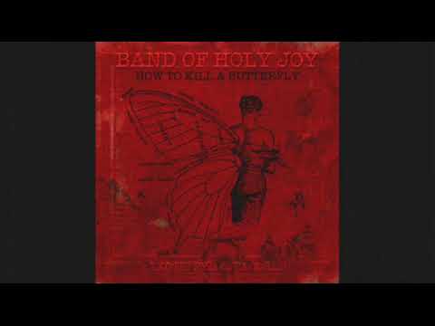 The Band of Holy Joy - Oh What A Thing This Heart Of Man