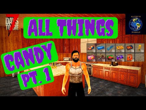 Candy Tutorial (Part 1) - 7 Days to Die [Alpha 19]