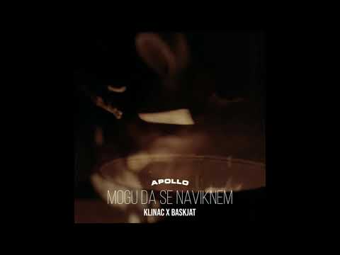 KLINAC x BASKJAT - MOGU DA SE NAVIKNEM