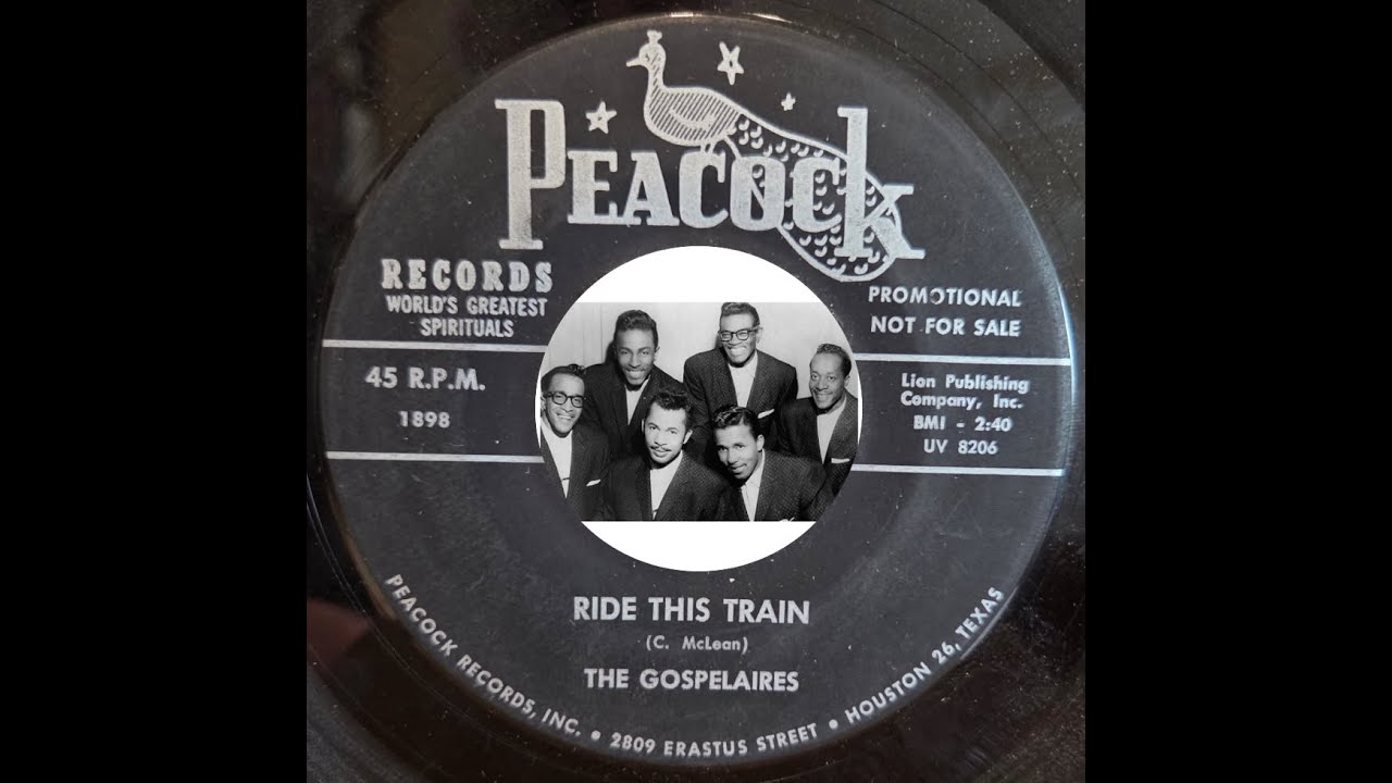 GOSPEL: The Gospelaires (of Dayton Ohio) / Ride This Train / Peacock 1898 / c1962