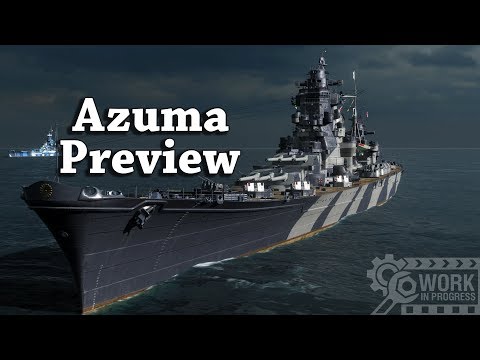 World of Warships: Azuma Preview [WIP]