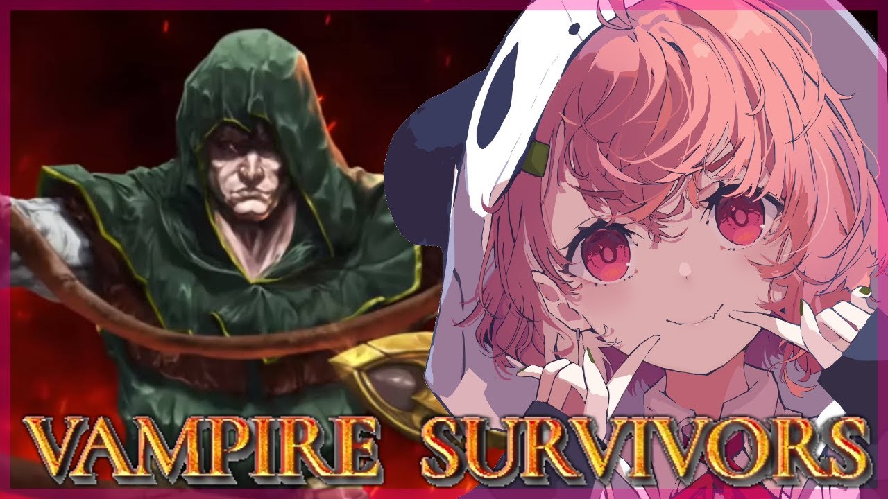 Vampire Survivors ｜ 久しぶりに気持ちよくなるか～。【笹木咲/にじさんじ】