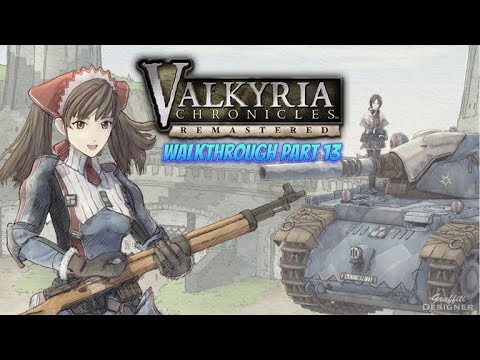 Valkyrie chronicles remastered walkthrough part 13 reunion in the battlefield