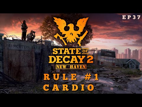 State of Decay 2 New Haven - Rule #1 Cardio