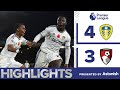 STUNNING COMEBACK! | LEEDS UNITED 4-3 AFC BOURNEMOUTH | PREMIER LEAGUE HIGHLIGHTS