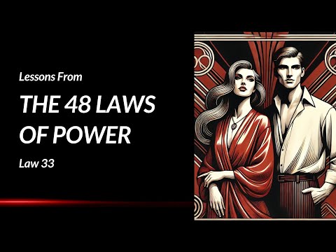 Discover Each Man’s Thumbscrew | The 48 Laws Of Power — Law 33 Explained | Audiobook Summary