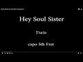 Hey Soul Sister  by Train   eASY chords & lyrics (5th fret)