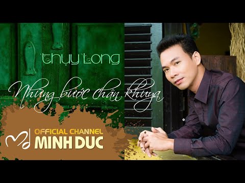 Những bước chân khuya - Thụy Long