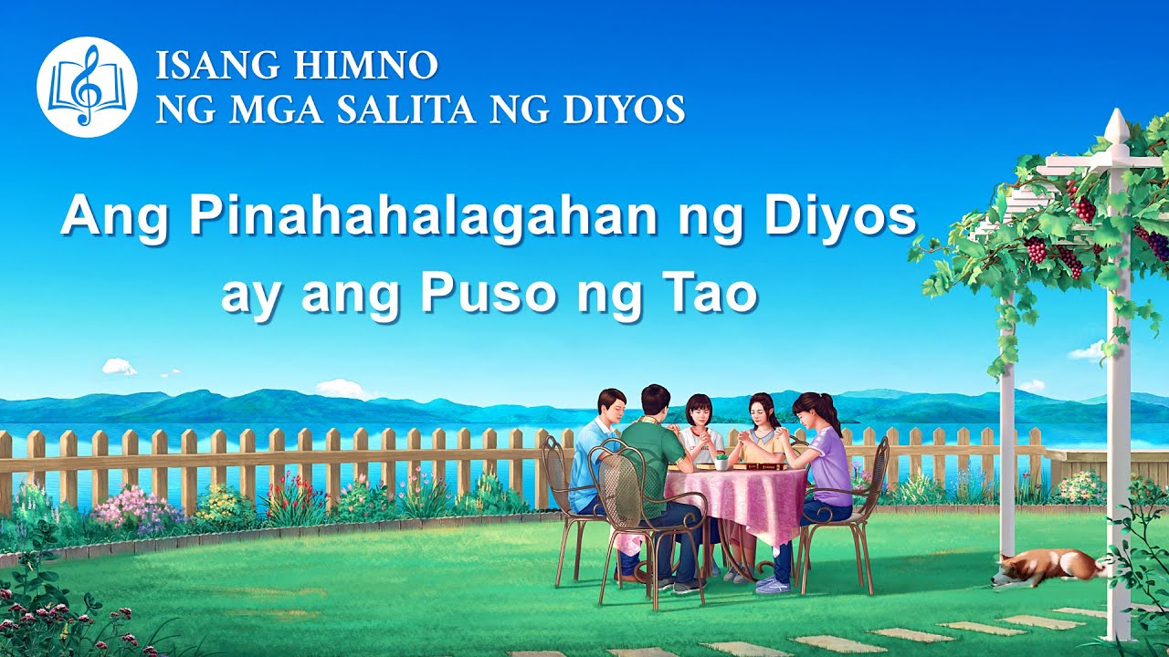 Tagalog Christian Song With Lyrics | Ang Pinahahalagahan ng Diyos ay ang Puso ng Tao