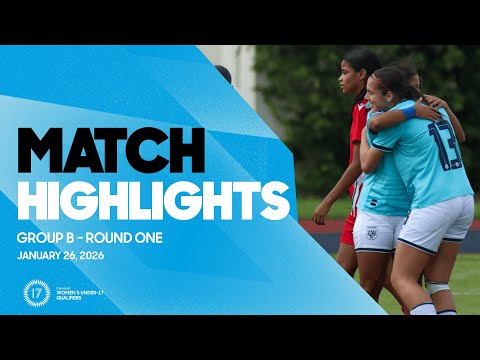 Group B Highlights, January 26 | 2026 Concacaf Women’s Under-17 Qualifiers