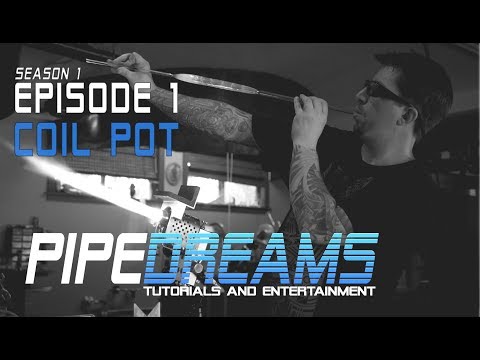 PIPE DREAMS Episode 1 - Coil Pot