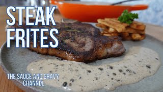 Steak Frites | Homemade Sauce au Poivre | Bistro-Style Meal You Can Make At Home