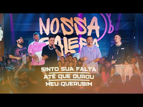 Nossa Galera - Sinto Sua Falta / Até que Durou / Meu Querubim [DVD Fora do Eixo]