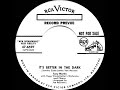1956 Tony Martin - It’s Better In The Dark