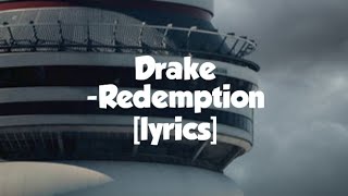 Drake - Redemption [lyrics]