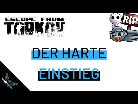 Der harte Einstieg - ESCAPE FROM TARKOV Anfängerfehler