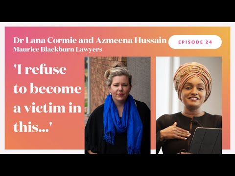Dr Lana Cormie, Workers Rights Advocate, and Azmeena Hussain, Maurice Blackburn Lawyers