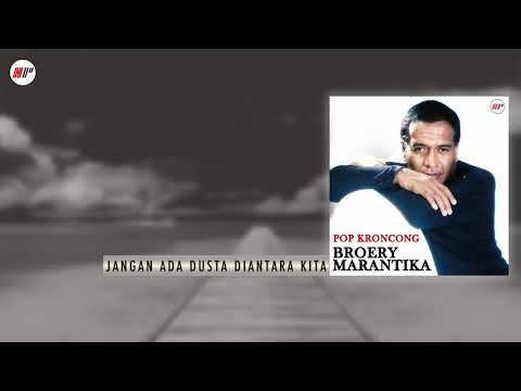 Broery Marantika - Jangan Ada Dusta Diantara Kita (Versi Keroncong) (Official Audio)