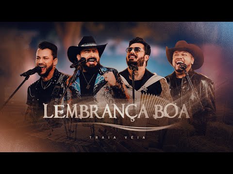 Traia Véia - Lembrança Boa