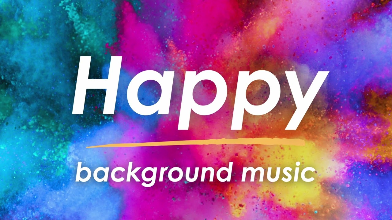 Happy Background Music | 1-Hour Instrumental Mix for Vlogs, Videos, Workouts, Work & Advertising