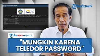 Komentar 'Santai' Jokowi soal Peretasan 6 Juta Data NPWP: Mungkin Karena Keteledoran Password
