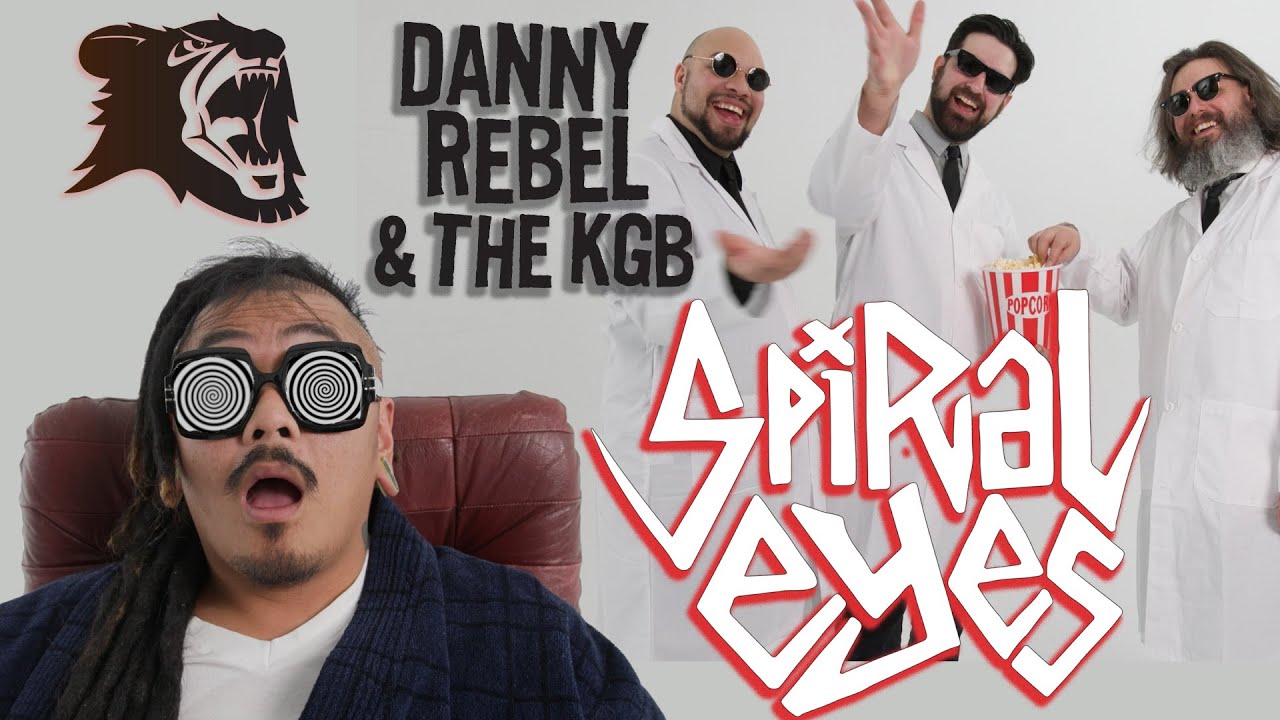 Danny Rebel & The KGB - Spiral Eyes (Official Video)